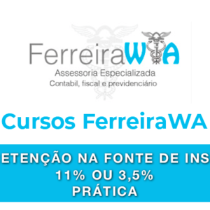 Curso INSS – Retenção na Fonte de INSS 11% ou 3,5% – Prática